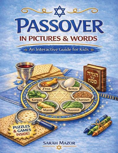 Passover in Pictures and Words