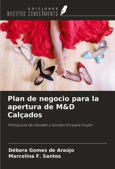 Plan de negocio para la apertura de M&D Calçados