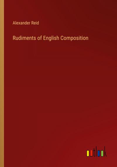 Rudiments of English Composition