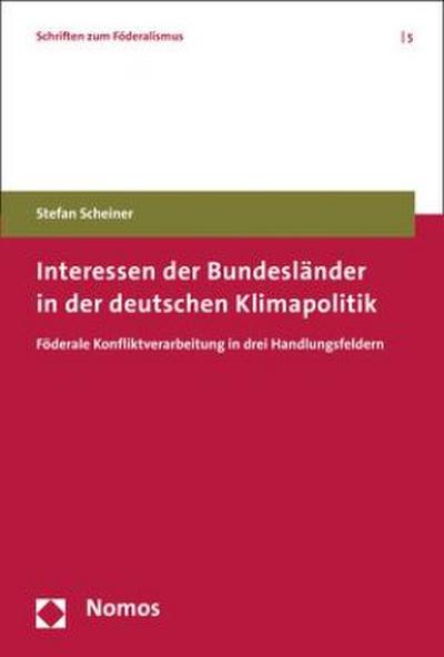 Interessen der Bundesländer in der deutschen Klimapolitik