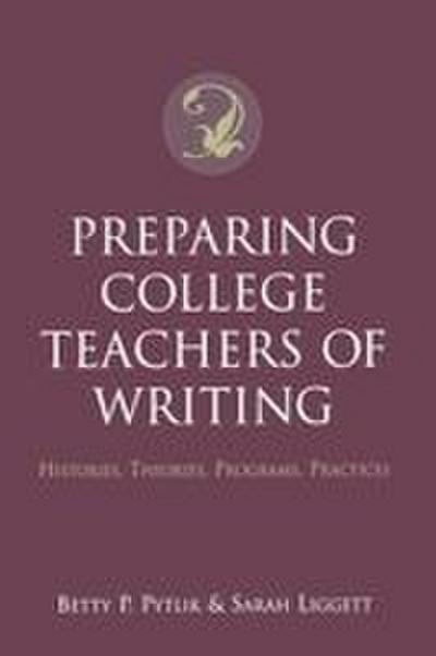 Preparing College Teachers of Writing