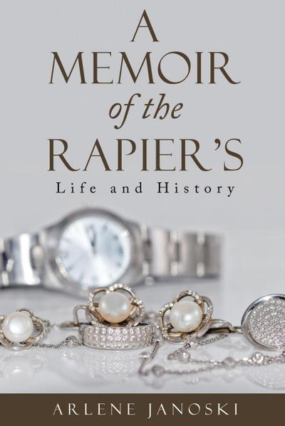 A Memoir  of the Rapier’s