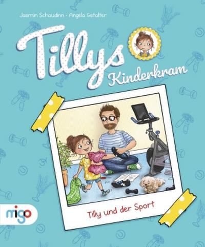 Tillys Kinderkram. Tilly und der Sport