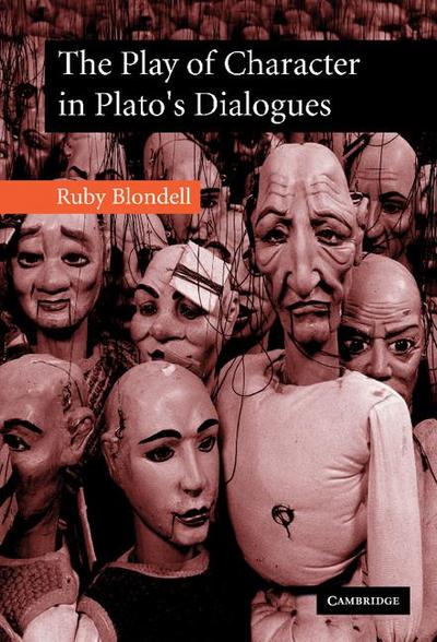 The Play of Character in Plato’s Dialogues
