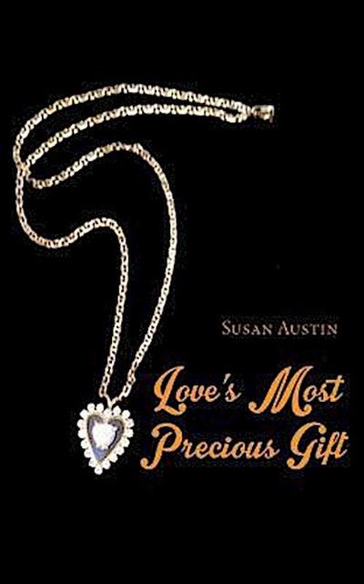 Love’s Most Precious Gift