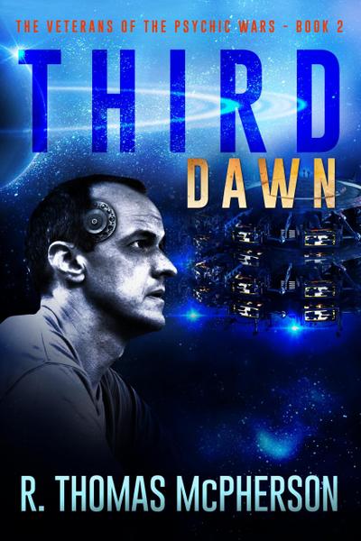 Third Dawn (The Veterans of the Psychic Wars, #2)