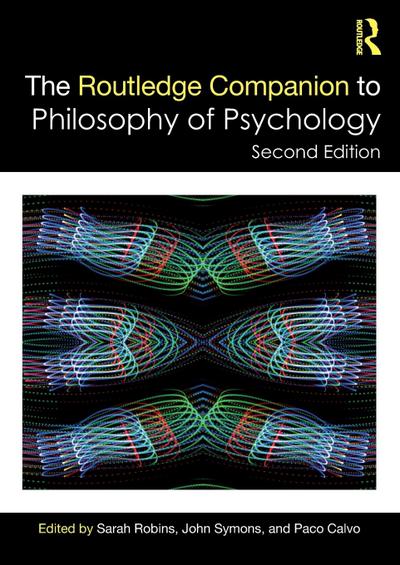 The Routledge Companion to Philosophy of Psychology