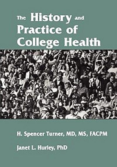 The History and Practice of College Health