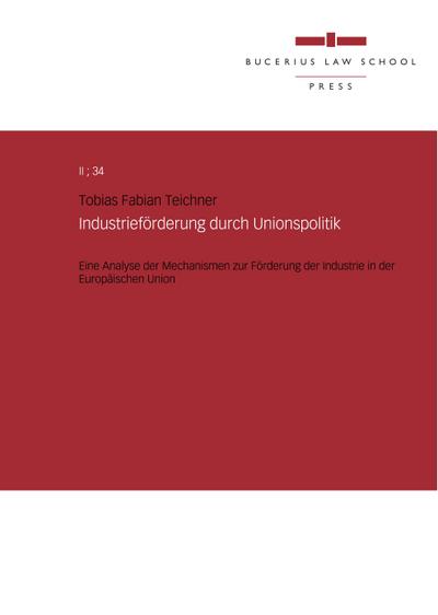 Industrieförderung durch Unionspolitik