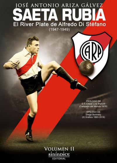 Saeta Rubia : el River Plate de Alfredo Di Stéfano, 1947-1949