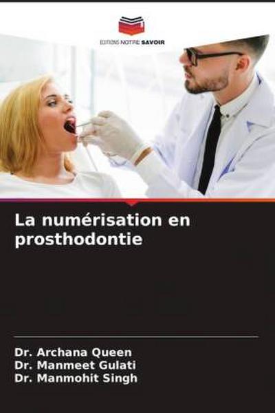 La numérisation en prosthodontie