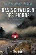 Das Schweigen des Fjords von Agnes Lovise Matre | Ebook