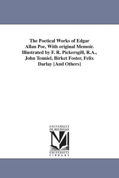 Poe, E: Poetical Works of Edgar Allan Poe, With original Mem