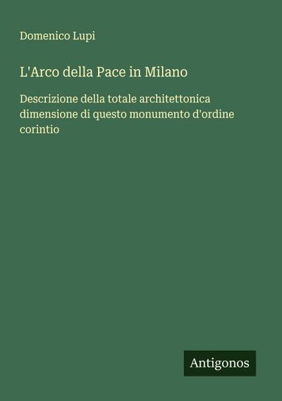 L’Arco della Pace in Milano