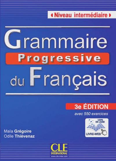 Grammaire progressive du Français, Niveau intermédiaire (3ème édition), Livre avec 680 exercices und Audio-CD