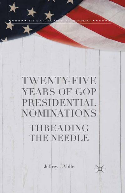 Twenty-Five Years of GOP Presidential Nominations