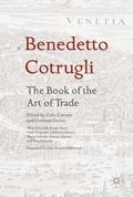 Benedetto Cotrugli - The Book of the Art of Trade