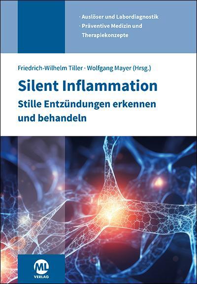 Silent Inflammation - Stille Entzündungen erkennen und behandeln