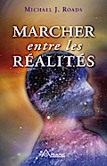 Marcher entre les realites