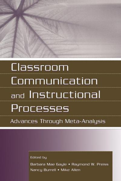 Classroom Communication and Instructional Processes