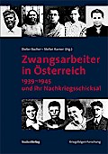 Zwangsarbeiter in Österreich 1939-1945 und ihr Nac
