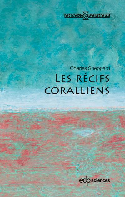 Les récifs coralliens