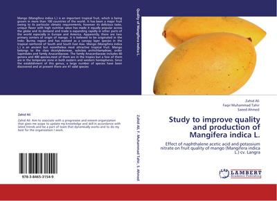 Study to improve quality  and production of  Mangifera indica L.