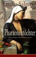 Pharaonentöchter (Historischer Abenteuerroman)