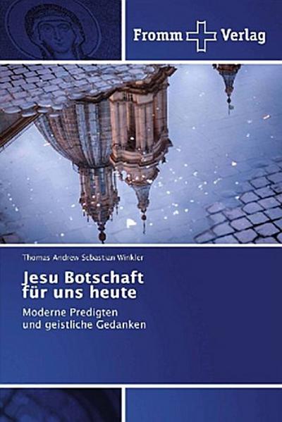 Jesu Botschaft für uns heute