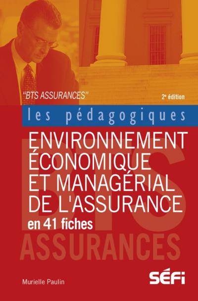 Environnement économique et managérial de l’assurance en 41 fiches