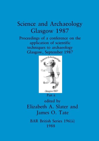 Science and Archaeology, Glasgow 1987, Part ii