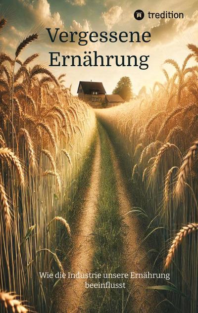 Vergessene Ernährung 