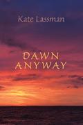 Dawn Anyway