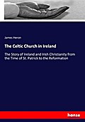 The Celtic Church in Ireland