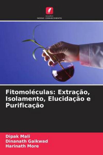 Fitomoléculas: Extração, Isolamento, Elucidação e Purificação