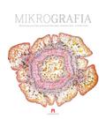 MikroGrafia - Pflanzenquerschnitte unter dem Mikro