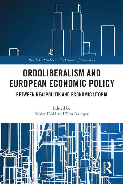Ordoliberalism and European Economic Policy