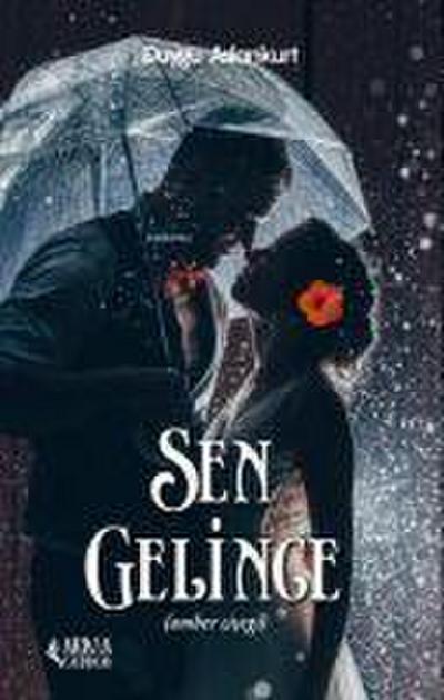 Sen gelince Amber Cicegi