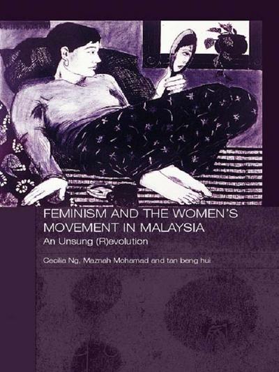 Feminism and the Women’s Movement in Malaysia