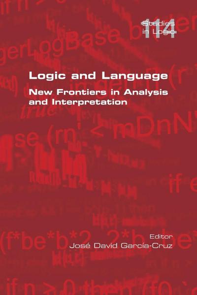 Logic and Language.  New Frontiers in Analysis and Interpretation