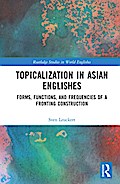 Topicalization in Asian Englishes