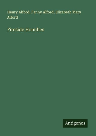 Fireside Homilies