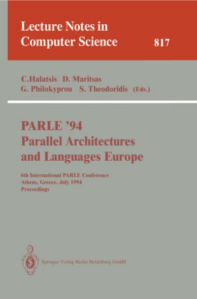 PARLE ’94 Parallel Architectures and Languages Europe