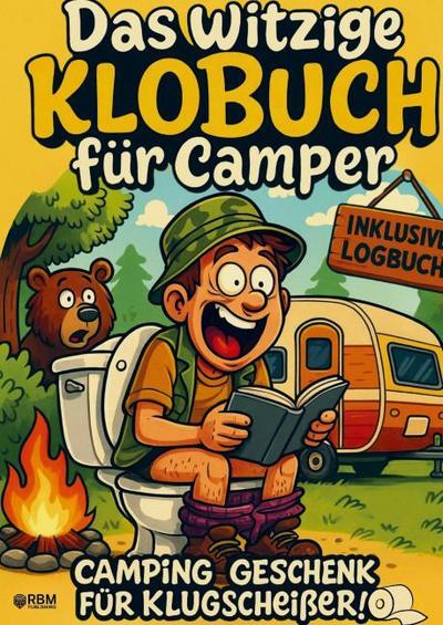 Das witzige Klobuch für Camper