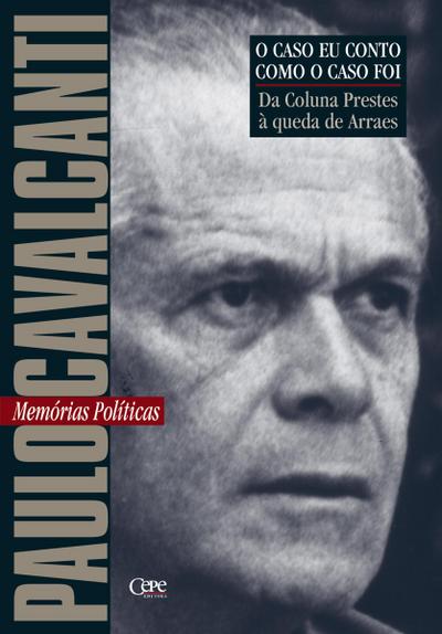 Da coluna Prestes à queda de Arraes