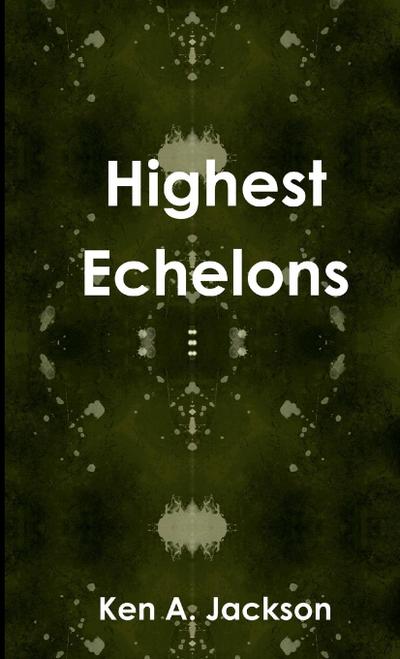 Highest Echelons
