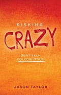 Risking Crazy