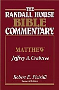 The Randall House Bible Commentary: Matthew