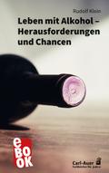 Leben mit Alkohol – Herausforderungen und Chancen