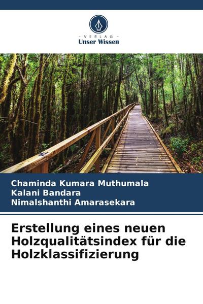 Erstellung eines neuen Holzqualitätsindex für die Holzklassifizierung
